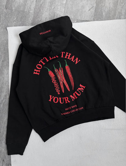 hotter that your mum hoodies