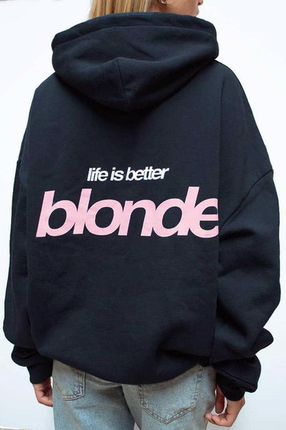 life is better blonde/ brunette